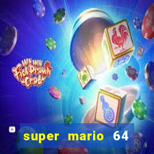 super mario 64 beta apk